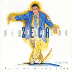 Água da Minha Sede - Zeca Pagodinho