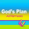 God's Plan (All Remixes) - EP album lyrics, reviews, download