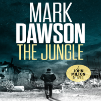 Mark Dawson - The Jungle: John Milton, Book 9 (Unabridged) artwork