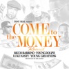 Come to the Money (Remix) [feat. Ricco Barrino] - Single