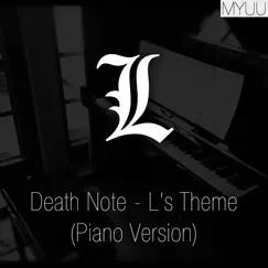 Death Note - L's Theme (Piano Version) - Single by Myuu album reviews, ratings, credits