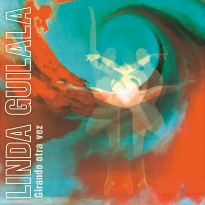Girando Otra Vez (Disco Grande) - Single - Linda Guilala