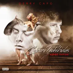 Caricias Prohibidas (feat. Kendo Kaponi) - Single - Gerry Capó Caricias Prohibidas (feat. Kendo Kaponi) - Single - Gerry Capó