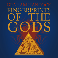 Graham Hancock - Fingerprints of the Gods: The Quest Continues (Unabridged) artwork