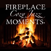 Fireplace Cozy Jazz Moments, Vol. 1 artwork