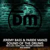 Stream & download Sound of the Drums (2016 Remixes) - EP