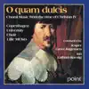 Stream & download O Quam Dulcis - Choral Music from the Time of Christian IV