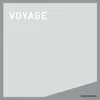 Voyage - Single album lyrics, reviews, download