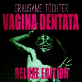 Vagina Dentata (Deluxe Version) artwork