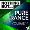 Nothing But... Pure Trance, Vol. 14