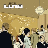 Luna - 23 Minutes In Brussels (Remastered Album Version)