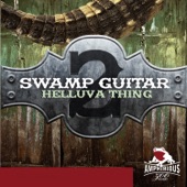 Swamp Guitar, Vol. 2: Helluva Thing artwork