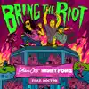 Stream & download Bring the Riot (feat. Doctor) - Single