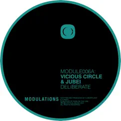 Deliberate - Single by Vicious Circle & Jubei album reviews, ratings, credits