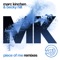 Piece of Me (The Saunderson Brothers Remix) - MK & Becky Hill lyrics