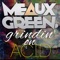 Grindin' on Acid - Meaux Green lyrics