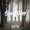 Goodbye (feat. KTK) - SXTN lyrics