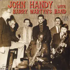 John Handy with Barry Martyn's Band 1968 (feat. Teddy Fullick, Sammy Rimington, Pete Dyer, Graham Paterson & Brian Turnock) by John Handy & Barry Martyn album reviews, ratings, credits