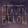 Heaven Below - Single