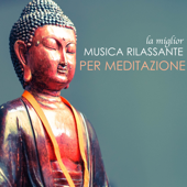 La Miglior Musica Rilassante per Meditazione - Collezione di Suoni della Natura per Yoga e Meditare - Musica Rilassante Relax