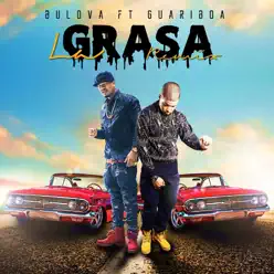 La Grasa (Remix) [feat. Bulova] - Single - Guariboa