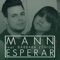 Esperar (feat. Bárbara Zúñiga) - Mann lyrics