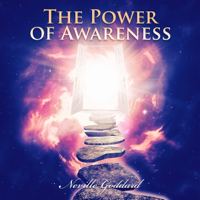 Neville Goddard - The Power of Awareness (Abridged) artwork