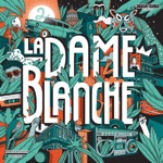 La Dame Blanche - Cuba (feat. Flaco Nuñez)