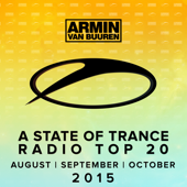 A State of Trance Radio Top 20 - August / September / October 2015 (Including Classic Bonus Track) - Armin van Buuren