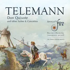 Telemann: Don Quixote and Other Suites & Concertos by Apollo's Fire & Jeannette Sorrell album reviews, ratings, credits