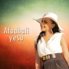Afadhali Yesu - Single