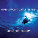 Music from Turtle Island: Songs for Freedom