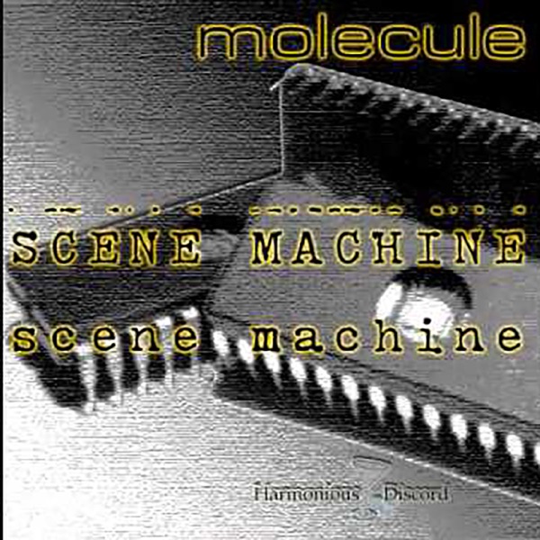 Scene Machine - EP - Molecule