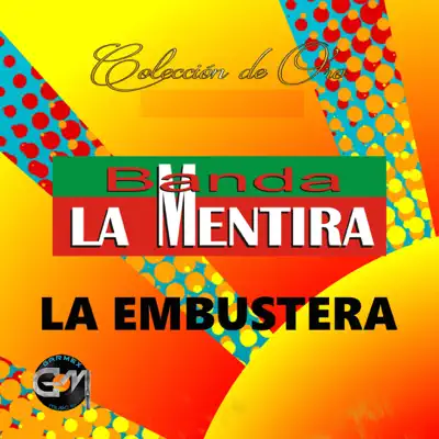 La Embustera - Banda La Mentira La Embustera - Banda La Mentira