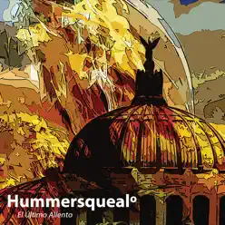 El Último Aliento - Hummersqueal°