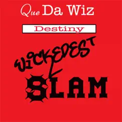 Wickedest Slam (feat. Destiny) Song Lyrics
