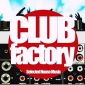 Club Factory (Selected House Music) artwork