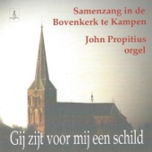 Gij zijt voor mij een schild: Samenzang in de Bovenkerk te Kampen artwork