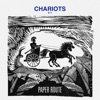 Paper Route - Chariots