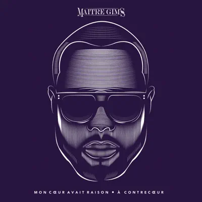 À contrecoeur (Mon cœur avait raison) [réédition] - Maitre Gims