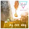 By the Way (Neptunica Remix) - Single album lyrics, reviews, download