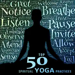 Top 50 Spiritual Yoga Practices: Cool World Yoga Class Music, Conscious Relaxation, Stress Relief, Healing Meditation Therapy by Guided Meditation Music Zone & Spiritual Healing Music Universe album reviews, ratings, credits