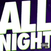 Stream & download All Night - Single