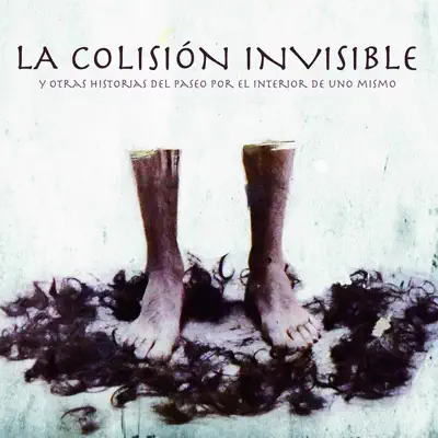 La Colisión Invisible y Otras Historias Del Paseo - EP - Baldosa Amarilla