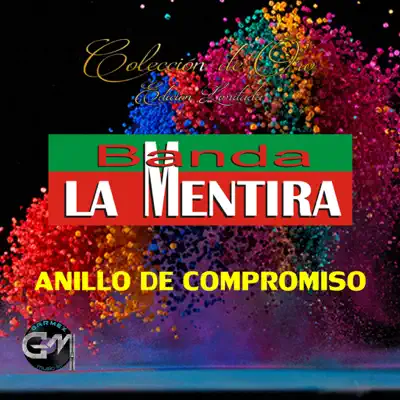 Anillo De Compromiso - Banda La Mentira Anillo De Compromiso - Banda La Mentira