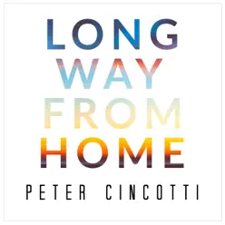 Long Way from Home - Single - Peter Cincotti Long Way from Home - Single - Peter Cincotti