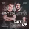 Stream & download Get up, Stand Up - Single (feat. Danny Verde & Steven Redant) - Single