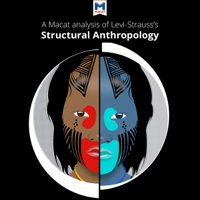 Jeffrey A. Becker & Kitty Wheater - A Macat Analysis of Claude Lévi-Strauss's Structural Anthropology (Unabridged) artwork