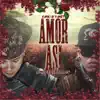 Stream & download Amor Así - Single