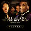 Battle Hymn of the Republic (Greenleaf Soundtrack) - Single album lyrics, reviews, download
